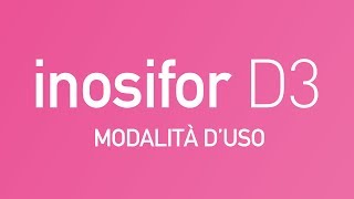 Inosifor D3 - Modalità d'uso