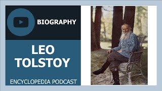 LEO TOLSTOY | The full life story | Biography of LEO TOLSTOY