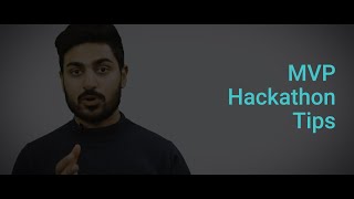 MVP Hackathon Tips
