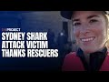 Sydney Shark Attack Victim Thanks Rescuers