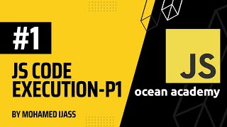 JavaScript Execution Context-P1