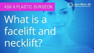 What is a facelift and necklift? - Ask a Plastic Surgeon