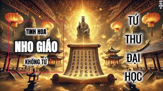 Tứ Thư Đại Học | Tu Thân, Tề Gia, Trị Quốc, Bình Thiên Hạ | Tinh Hoa Nho Giáo & Trí Tuệ Khổng Tử