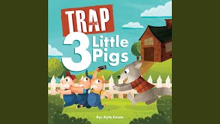 Trap 3 Little Pigs