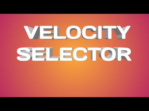 Velocity Selector - YouTube