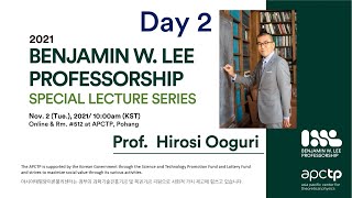 (Day 2) 2021 Benjamin W. Lee Professorship Special Lecture Series