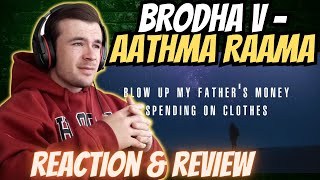 BRODHA V - AATHMA RAAMA (REACTION)