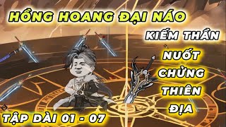 Tập Dài 01 - 07 | Hồng Hoang Đại Náo - Thanh Kiếm Nuốt Chửng Thiên Địa | QQ VietSub