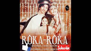 Roka-Roka  Zublee Baruah mp3 song by New Music .