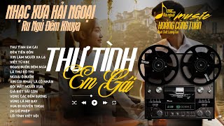 LK Nhạc Lính Xưa 1975 Nổi Da Gà - Thư Tình Em Gái  ➤BOLERO CÔNG TUẤN | Nhạc Xưa Hải Ngoại Chọn Lọc