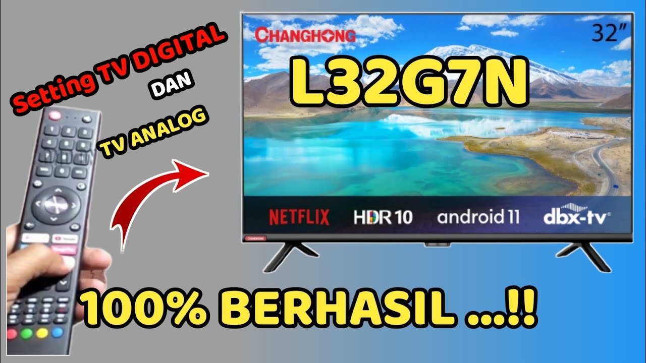 Cara Setting Siaran TV Digital Dan TV Analog Di TV LED | CHANGHONG ...