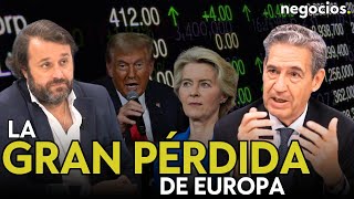 JUAN ANTONIO DE CASTRO: Esta va a ser la gran pérdida de Europa ante la batalla arancelaria de Trump