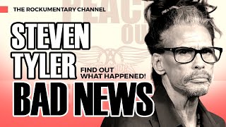 AEROSMITH - SAD NEWS ABOUT STEVEN TYLER! FIND OUT WHAT HAPPENED! - The Rockumentary Channel