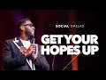 'Get Your Hopes Up' | Robert Madu | Social Dallas