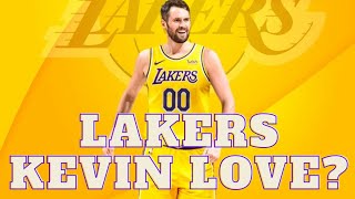 Kevin Love To The Lakers?