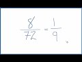 how to simplify the fraction 8 72