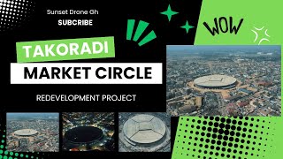 Takoradi Market Circle Redevelopment: Transforming Ghana’s Largest Market! #ghana #takoradi #trade