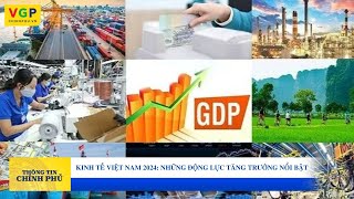 Kinh tế Việt Nam 2024: Những động lực tăng trưởng nổi bật