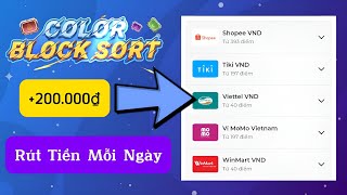 App Color Block Sort Làm Nhệm Vụ Chơi Game Kiếm Tiền Online | Gen Z Kiếm Tiền