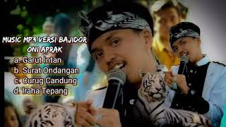 Terbaru Oni Aprak Music Mp3 Versi Bajidor.