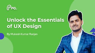 Unlock the Essentials of UX Design | How to Become a UX Designer?