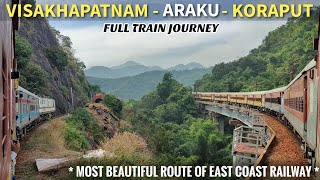 Visakhapatnam - Araku - Koraput | Train Journey | Araku Valley | Most Beautiful Route 😍 | Train Vlog