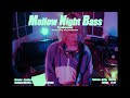 Tyrkouaz - Mellow Night Bass [MUSIC VIDEO]