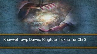 Khawvel Tawp Dawna Ringtute Tlukna Tur Chi 3