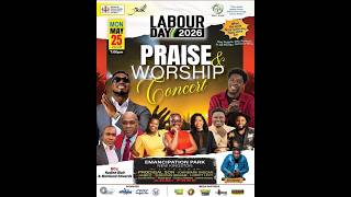 Labour Day 2026 Praise & Worship Concert || May 25, 2026