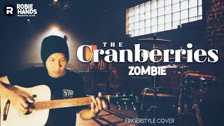 ZOMBIE THE CRANBERRIES (Fingerstyle Cover) | ROBIE HANDS