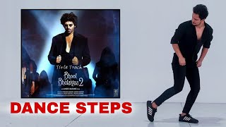 Bhool Bhulaiyaa 2 Dance | Karthik A Dance Steps | Hook Step Tutorial | Uttam Singh
