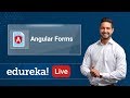 Angular Live - 4 | Angular Forms Tutorial For Beginners | Angular Training | Edureka