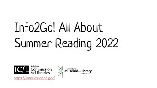 Info2Go! All About Summer Reading 2022