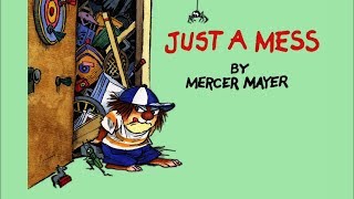 Just a Mess by Mercer Mayer - Little Critter - Read Aloud Books for Children - Storytime