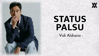 Status Palsu - Vidi Aldiano || Lirik🎶