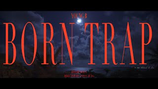 楊賓 Young B -  Born Trap  ( Official Music Video )