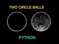 Python Physics: Two Bouncing Balls in a Circle