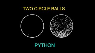 Python Physics: Two Bouncing Balls in a Circle