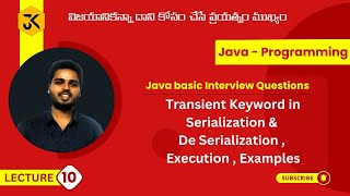 10 | JAVA | Transient Keyword in Serialization & De Serialization | Execution | Examples #java