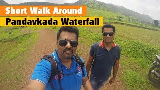 Short Walk Around Pandavkada Waterfall