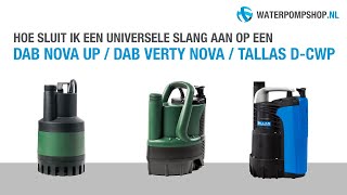 Aansluiten universele slang op DAB Nova Up / DAB Verty Nova / Tallas D-CWP dompelpomp