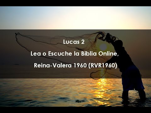 Lucas 2 Lea O Escuche La Biblia Online, Reina-Valera 1960 (RVR1960 ...