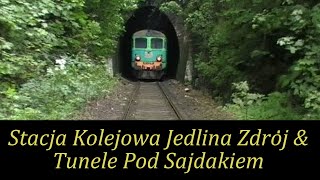 Stacja Kolejowa Jedlina Zdrój \u0026 Tunele pod Sajdakiem