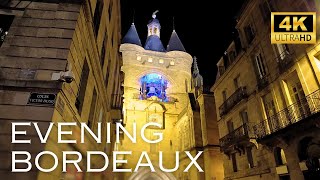 Evening Bordeaux, France - Walking Tour 4k