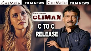 Climax | New Hindi Film | Ramgopal Varma | C TO C Release | Film News | CHEMEIN