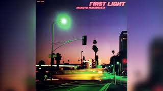 Makoto Matsushita - First Light (1981) [Full Album, Original Air Mix]