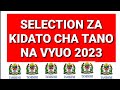 SELECTION ZA KIDATO CHA TANO NA VYUO 2023....