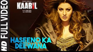 Haseeno Ka Deewana Full Video Song | Kaabil | Hrithik Roshan, Urvashi Rautela | Raftaar).S_series