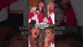 Taylor Swift cheers on Travis Kelce at Chiefs game