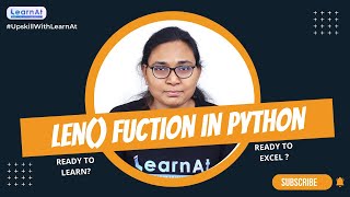 Len Function In Python | Python Strings Tutorial | Python Tutorial #10 | By LearnAt